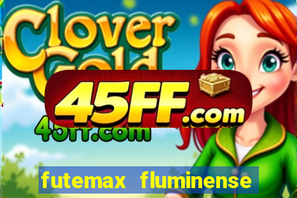 futemax fluminense e fortaleza
